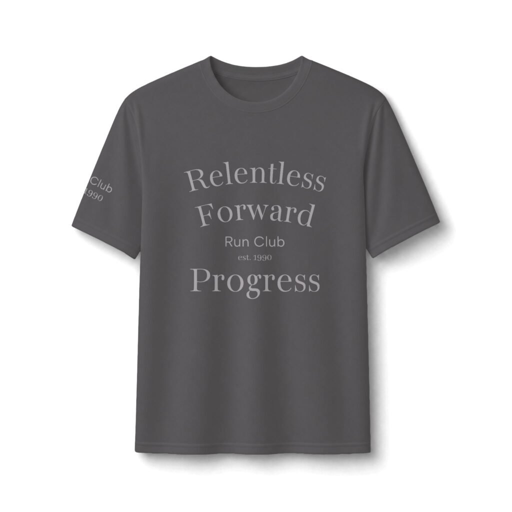 Relentless Forward Progress Run Club Tee | Performance Shirt